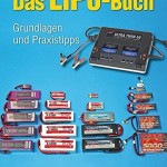 Das LiPo-Buch: Grundlagen und Praxistipps