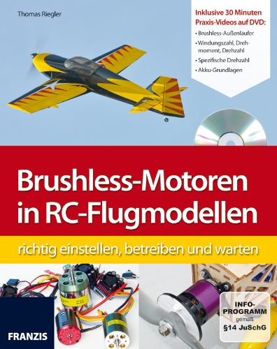 Brushless-Motoren in RC-Flugmodellen richtig einstellen, betreiben und warten (Buch mit DVD)
